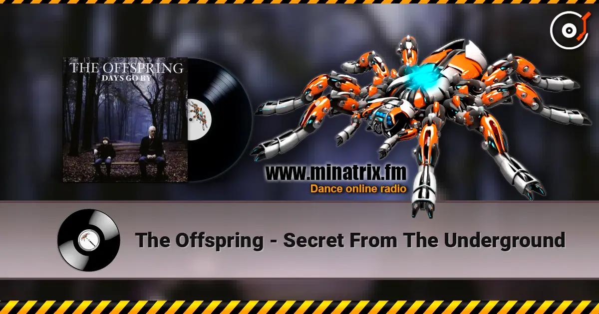 The Offspring - Secret From The Underground online in hoher Qualität hören | Minatrix.FM