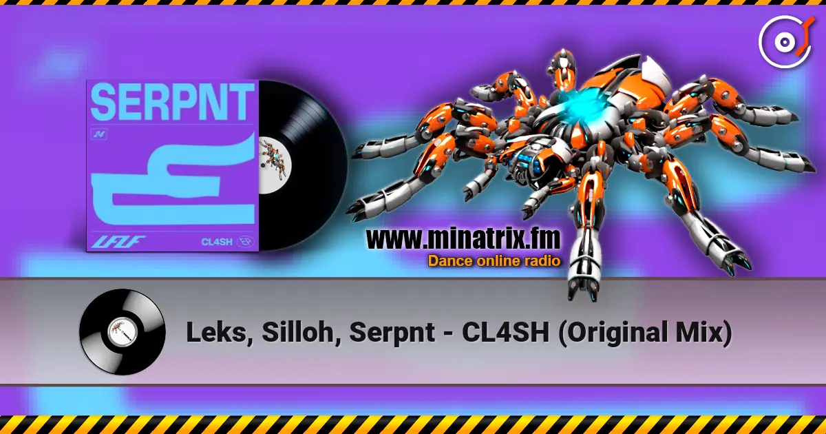 Leks, Silloh, Serpnt - CL4SH (Original Mix) online in hoher Qualität hören | Minatrix.FM