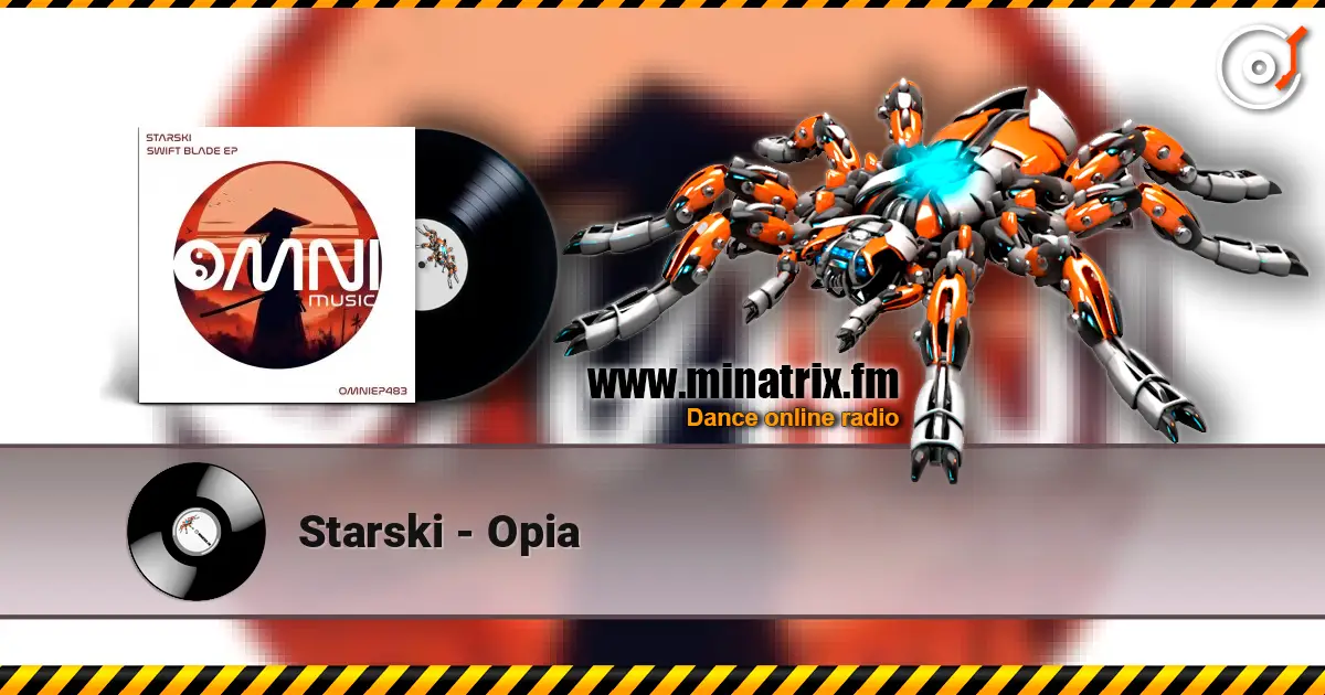 Starski - Opia online in hoher Qualität hören | Minatrix.FM