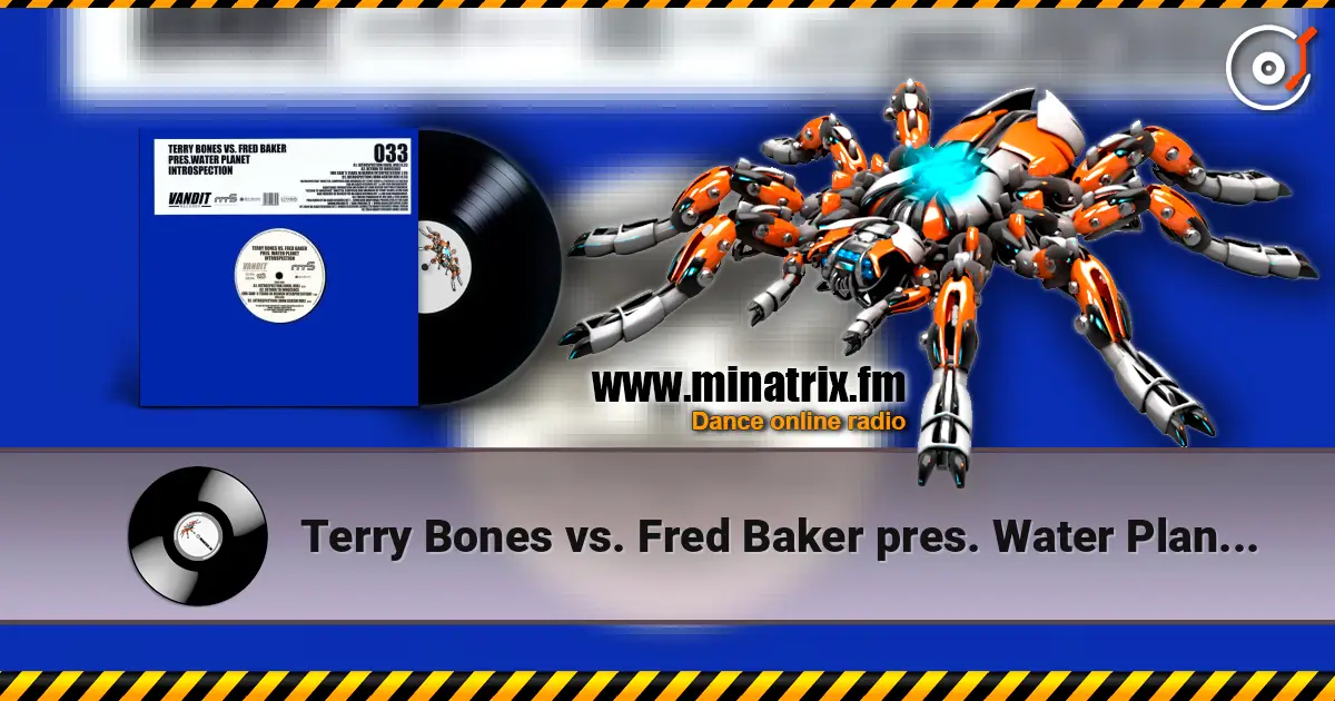 Terry Bones vs. Fred Baker pres. Water Planet - Introspection (John Askew Remix) online in hoher Qualität hören | Minatrix.FM