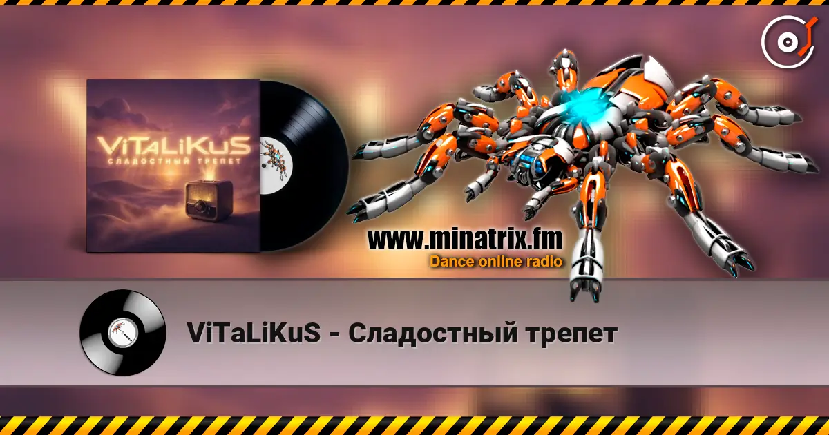 ViTaLiKuS - Сладостный трепет online in hoher Qualität hören | Minatrix.FM