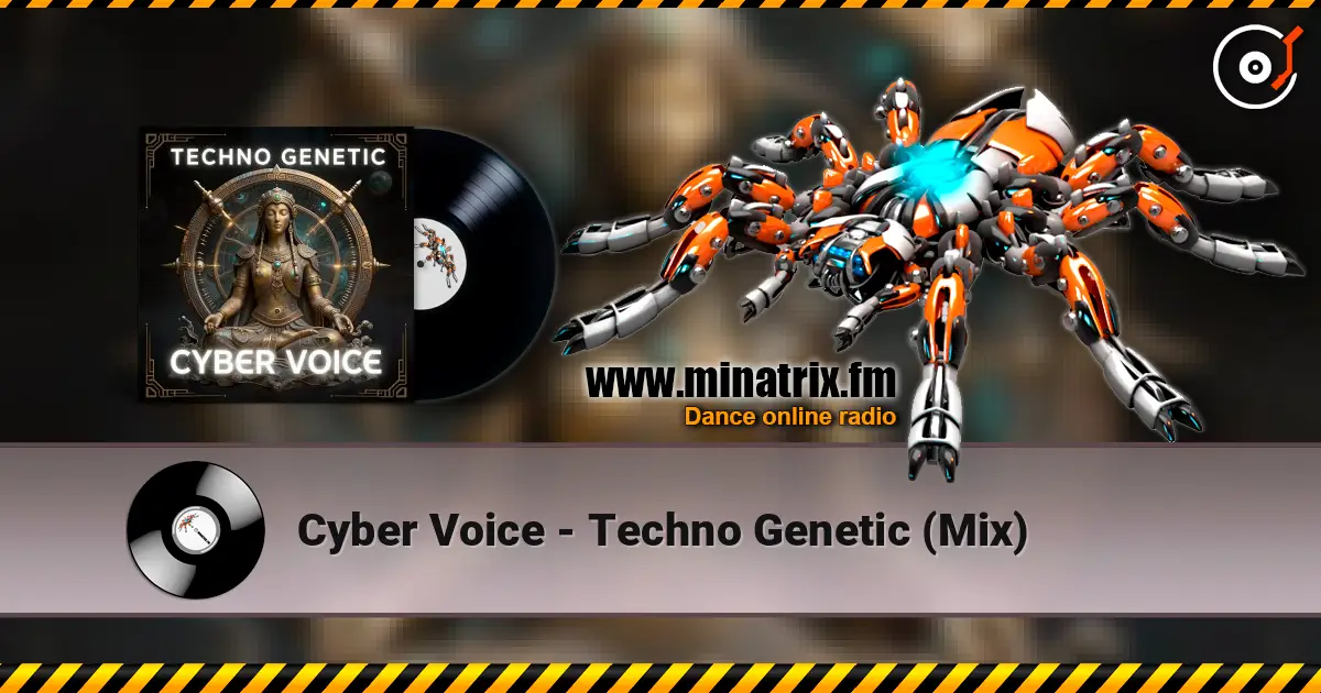 Cyber Voice - Techno Genetic (Mix) online in hoher Qualität hören | Minatrix.FM