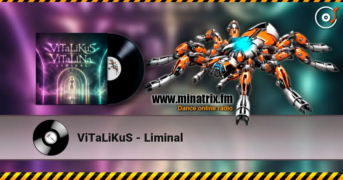 ViTaLiKuS - Liminal online in hoher Qualität hören | Minatrix.FM