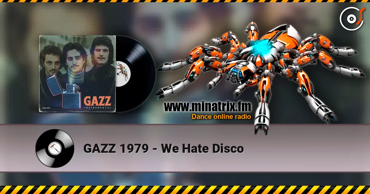 GAZZ 1979 - We Hate Disco online in hoher Qualität hören | Minatrix.FM