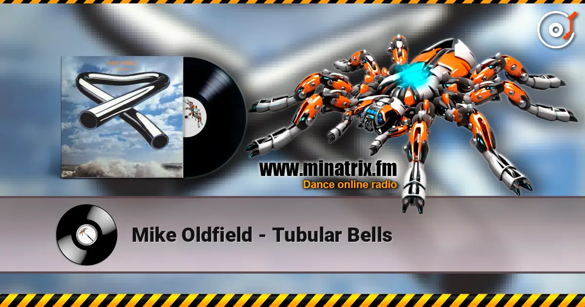 Mike Oldfield - Tubular Bells online in hoher Qualität hören | Minatrix.FM