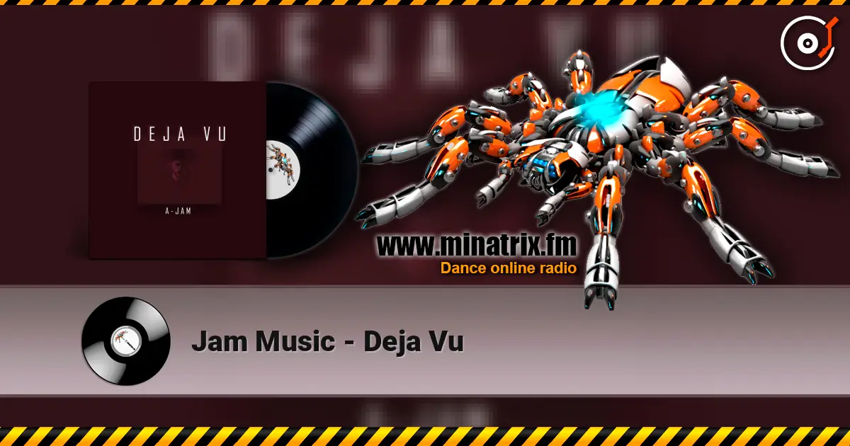 Jam Music - Deja Vu online in hoher Qualität hören | Minatrix.FM