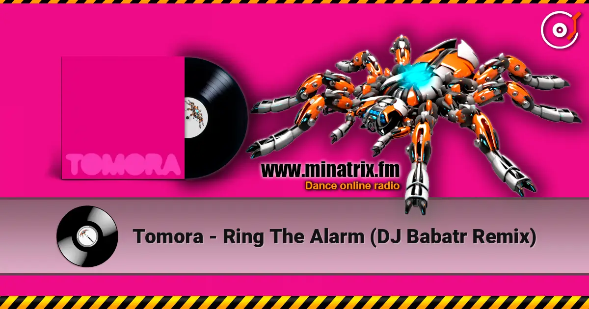 Tomora - Ring The Alarm (DJ Babatr Remix) online in hoher Qualität hören | Minatrix.FM