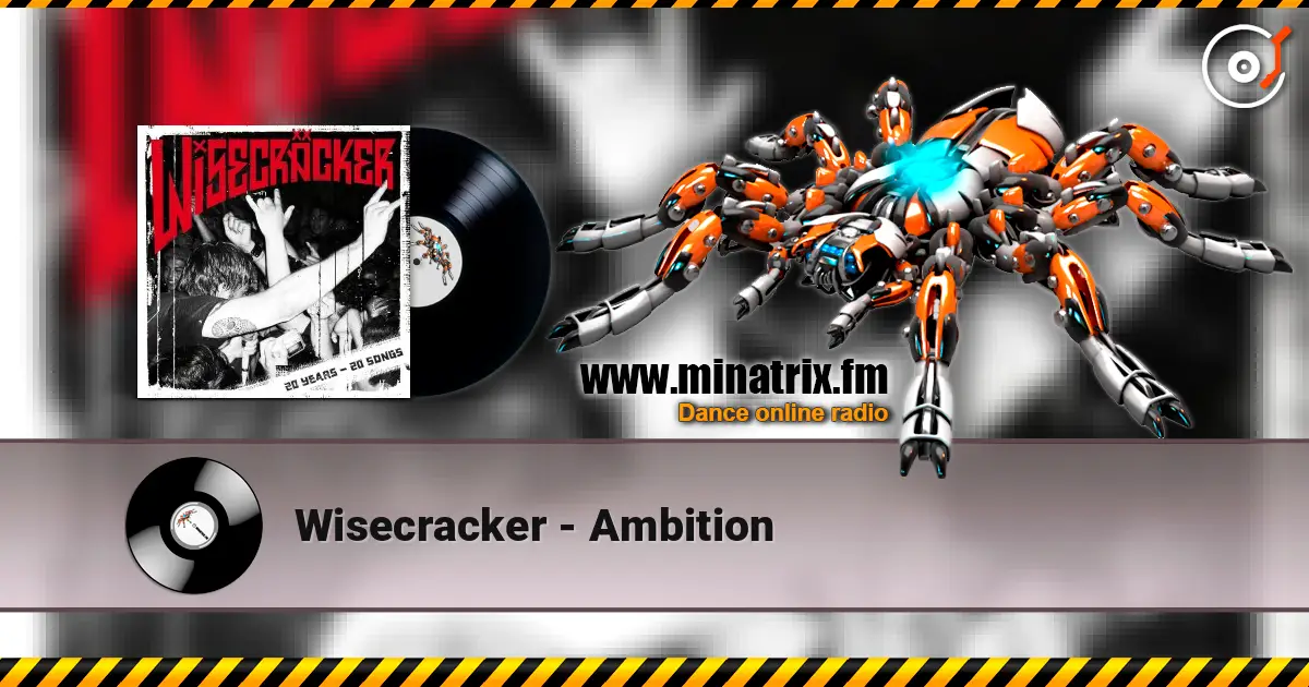 Wisecracker - Ambition online in hoher Qualität hören | Minatrix.FM
