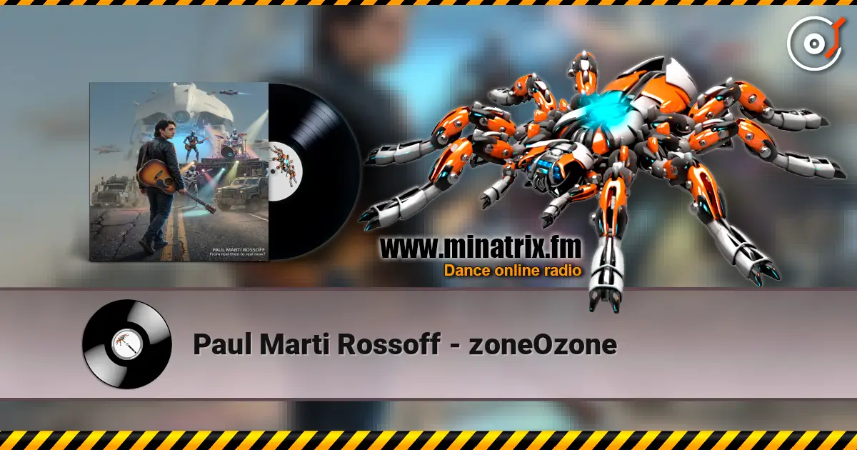 Paul Marti Rossoff - zoneOzone online in hoher Qualität hören | Minatrix.FM