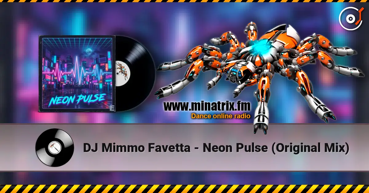 DJ Mimmo Favetta - Neon Pulse (Original Mix) online in hoher Qualität hören | Minatrix.FM