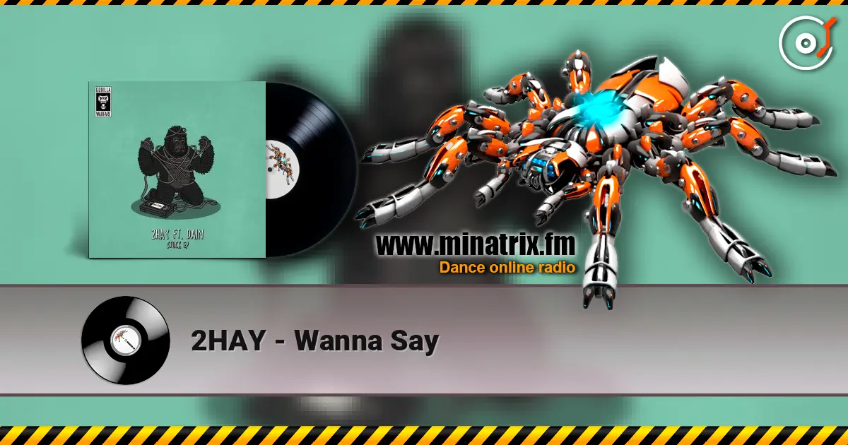 2HAY - Wanna Say online in hoher Qualität hören | Minatrix.FM