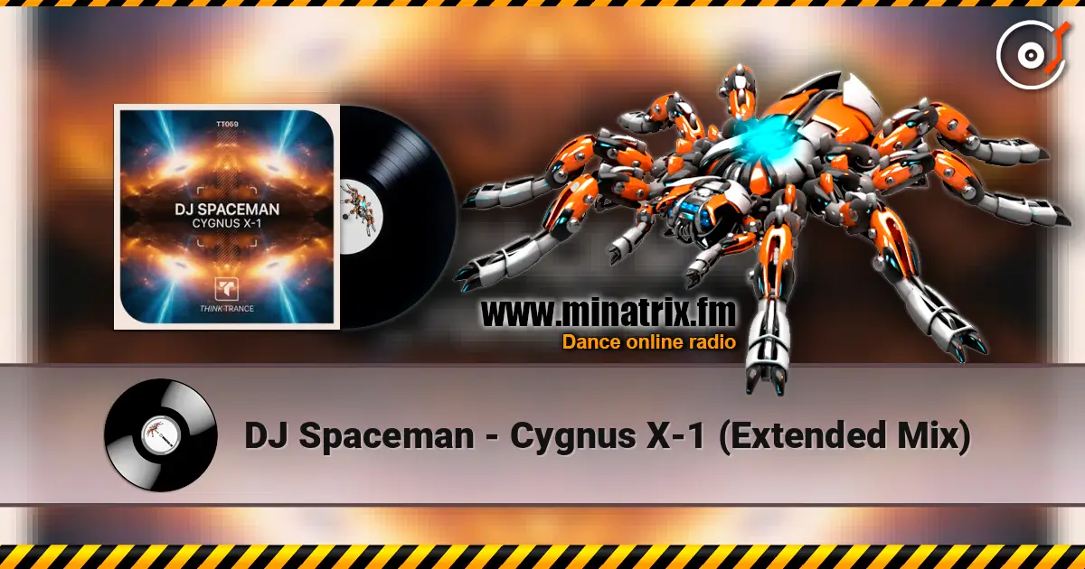 DJ Spaceman - Cygnus X-1 (Extended Mix) online in hoher Qualität hören | Minatrix.FM
