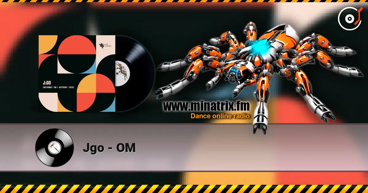 Jgo - OM online in hoher Qualität hören | Minatrix.FM