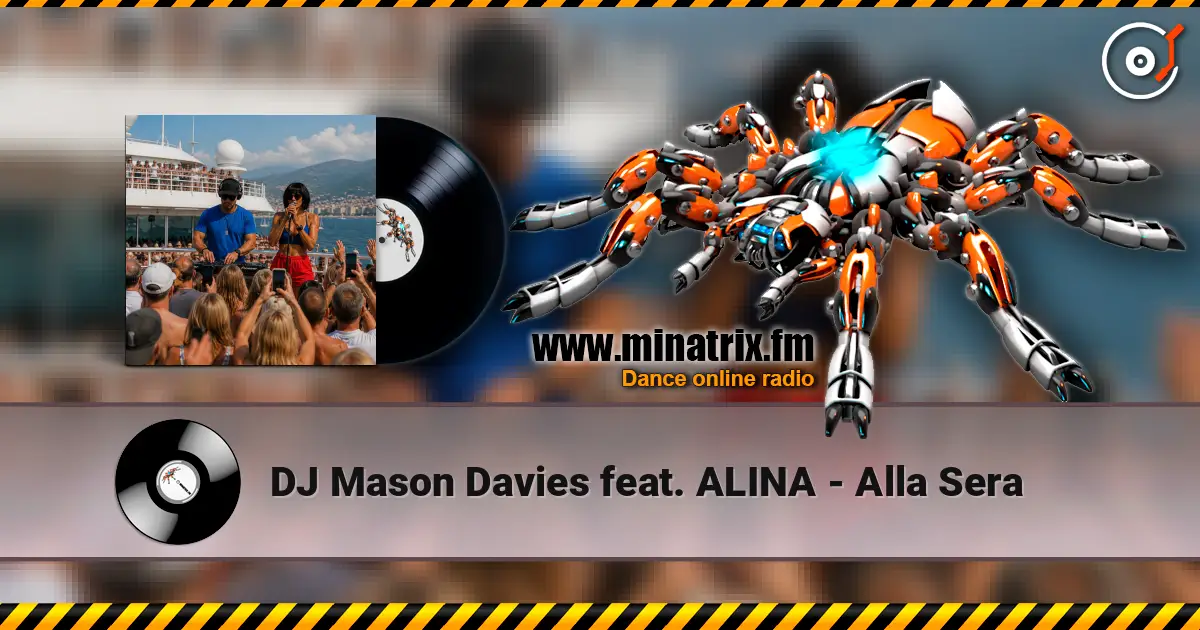 DJ Mason Davies feat. ALINA - Alla Sera online in hoher Qualität hören | Minatrix.FM