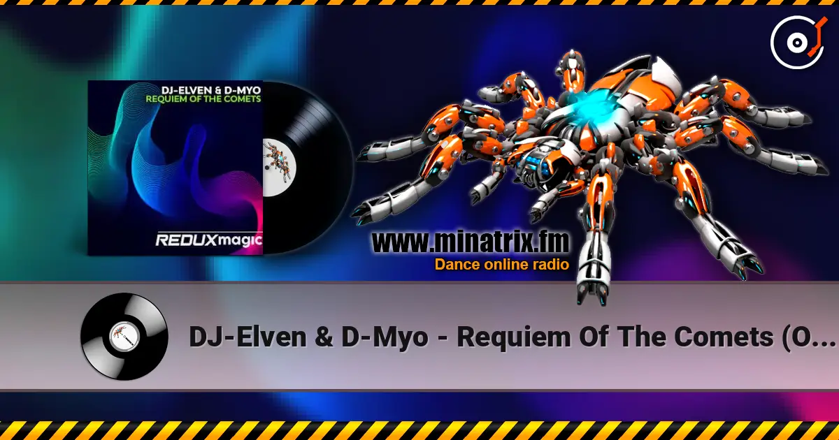 DJ-Elven & D-Myo - Requiem Of The Comets (Original Mix) online in hoher Qualität hören | Minatrix.FM