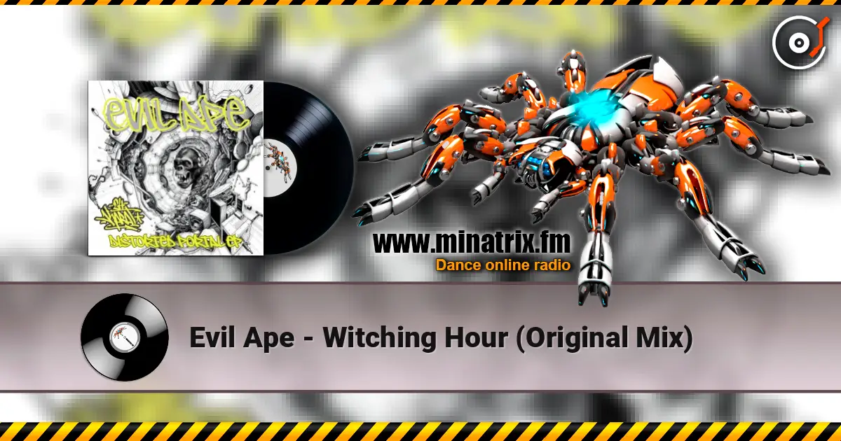 Evil Ape - Witching Hour (Original Mix) online in hoher Qualität hören | Minatrix.FM