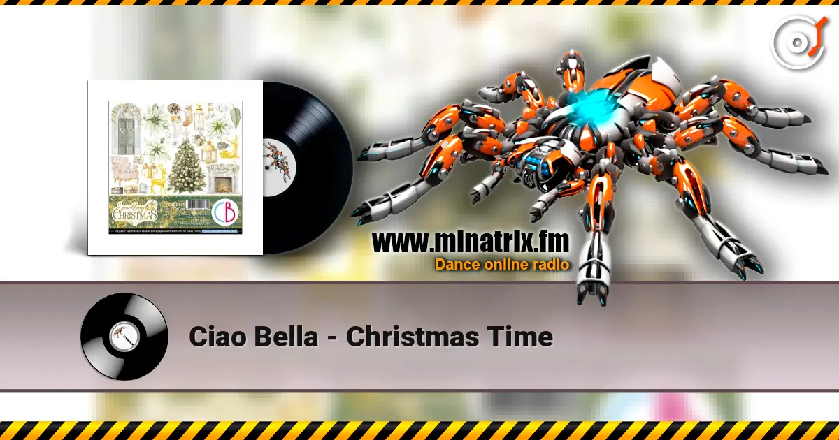 Ciao Bella - Christmas Time online in hoher Qualität hören | Minatrix.FM
