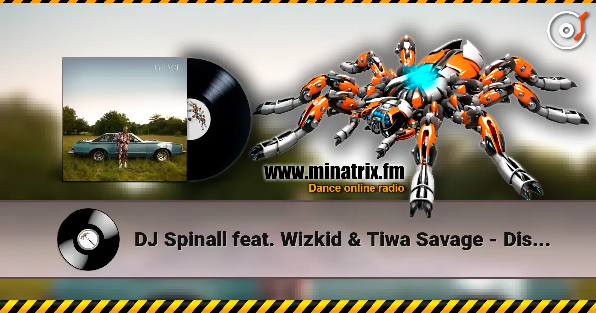 DJ Spinall feat. Wizkid & Tiwa Savage - Dis Love online in hoher Qualität hören | Minatrix.FM