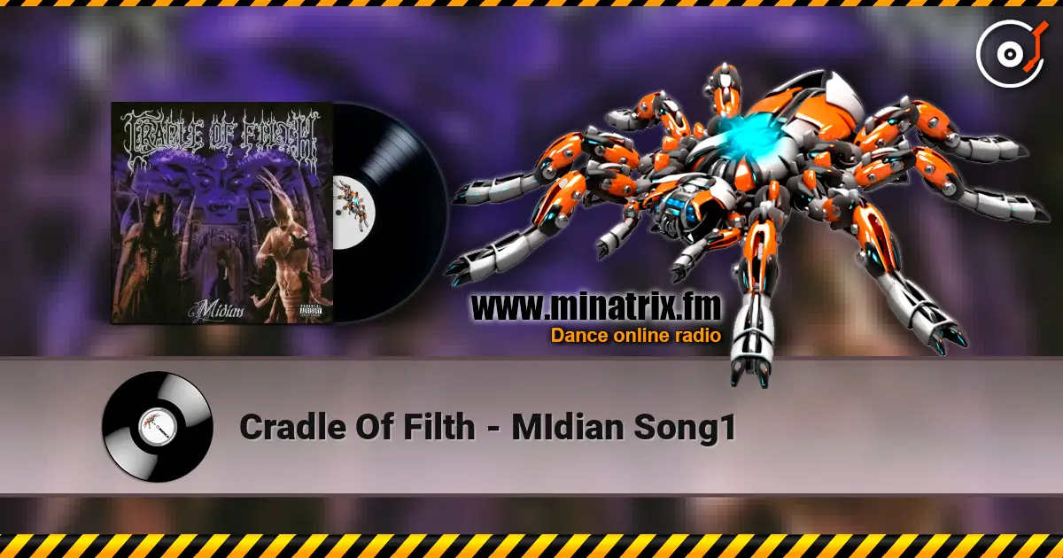 Cradle Of Filth - MIdian Song1 online in hoher Qualität hören | Minatrix.FM
