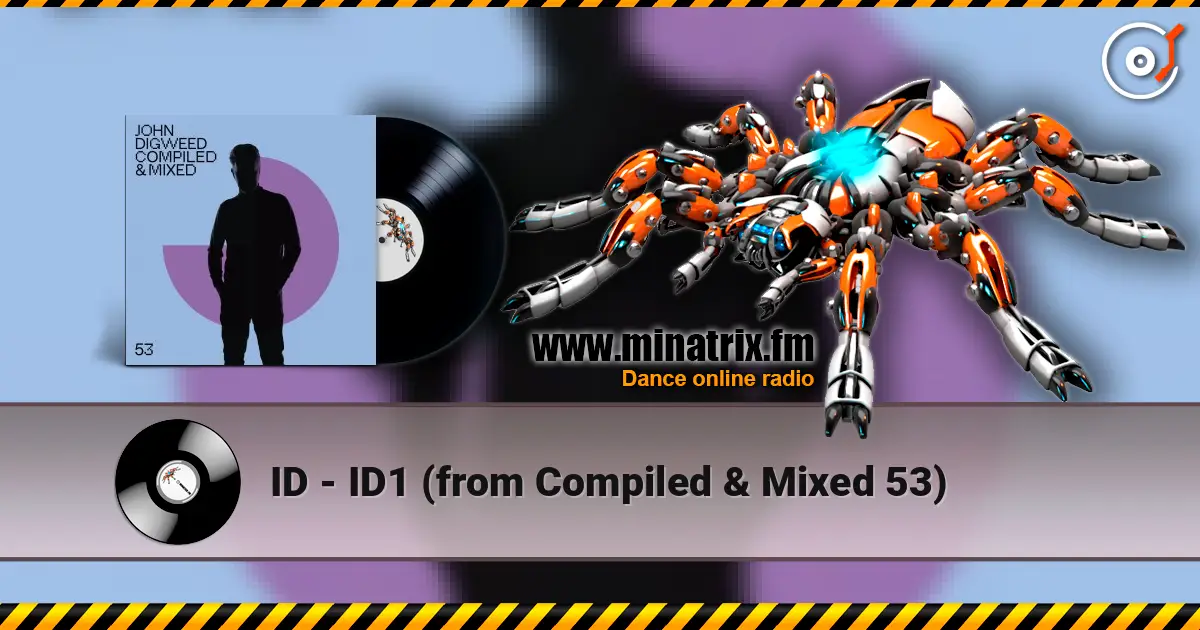 ID - ID1 (from Compiled & Mixed 53) online in hoher Qualität hören | Minatrix.FM