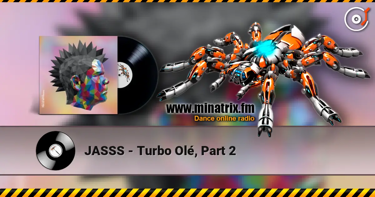 JASSS - Turbo Olé, Part 2 online in hoher Qualität hören | Minatrix.FM
