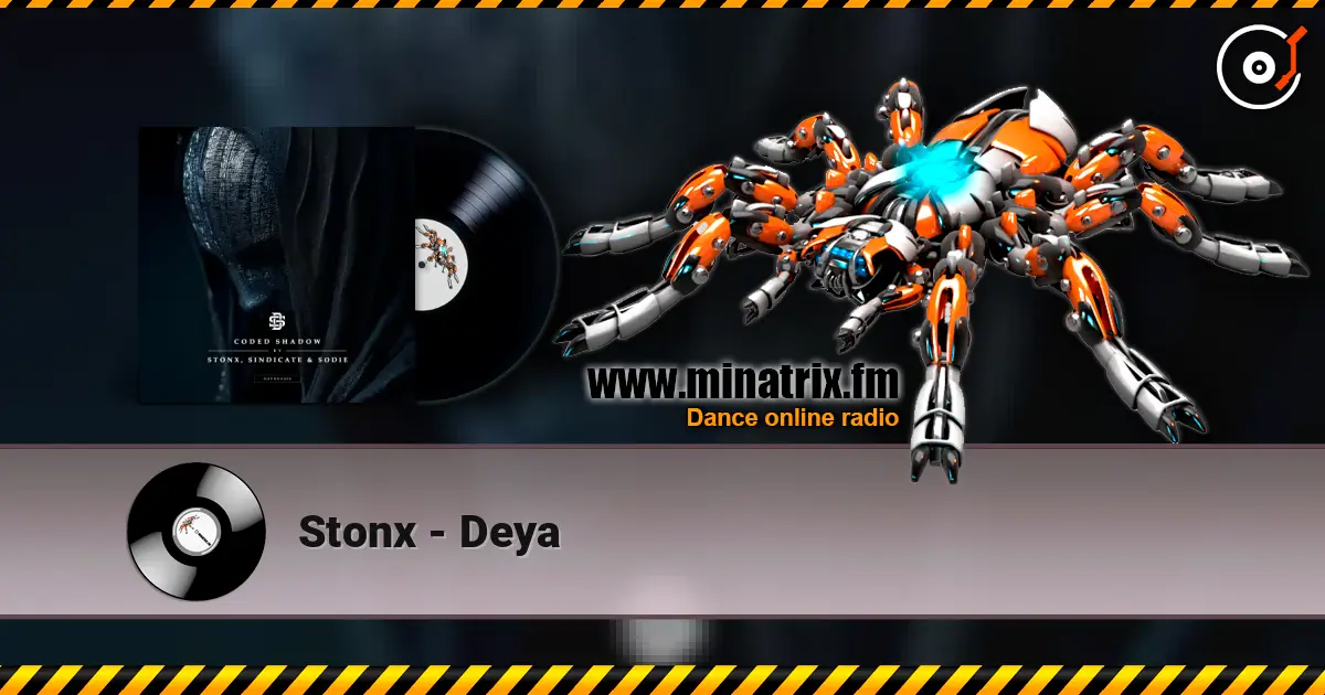Stonx - Deya online in hoher Qualität hören | Minatrix.FM
