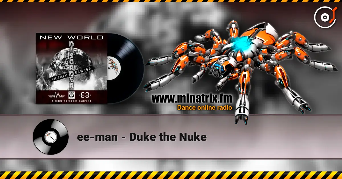 ee-man - Duke the Nuke online in hoher Qualität hören | Minatrix.FM