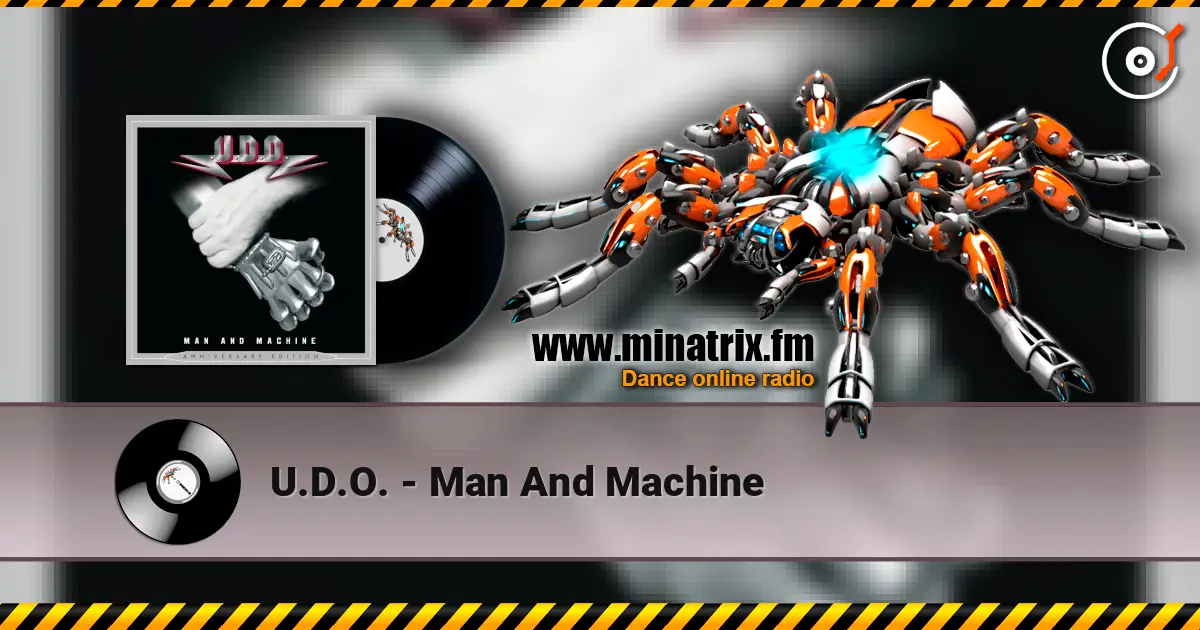 U.D.O. - Man And Machine online in hoher Qualität hören | Minatrix.FM