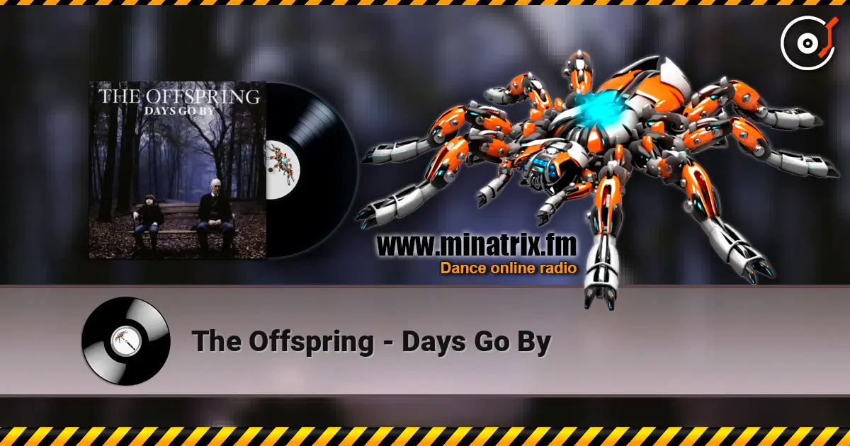 The Offspring - Days Go By online in hoher Qualität hören | Minatrix.FM