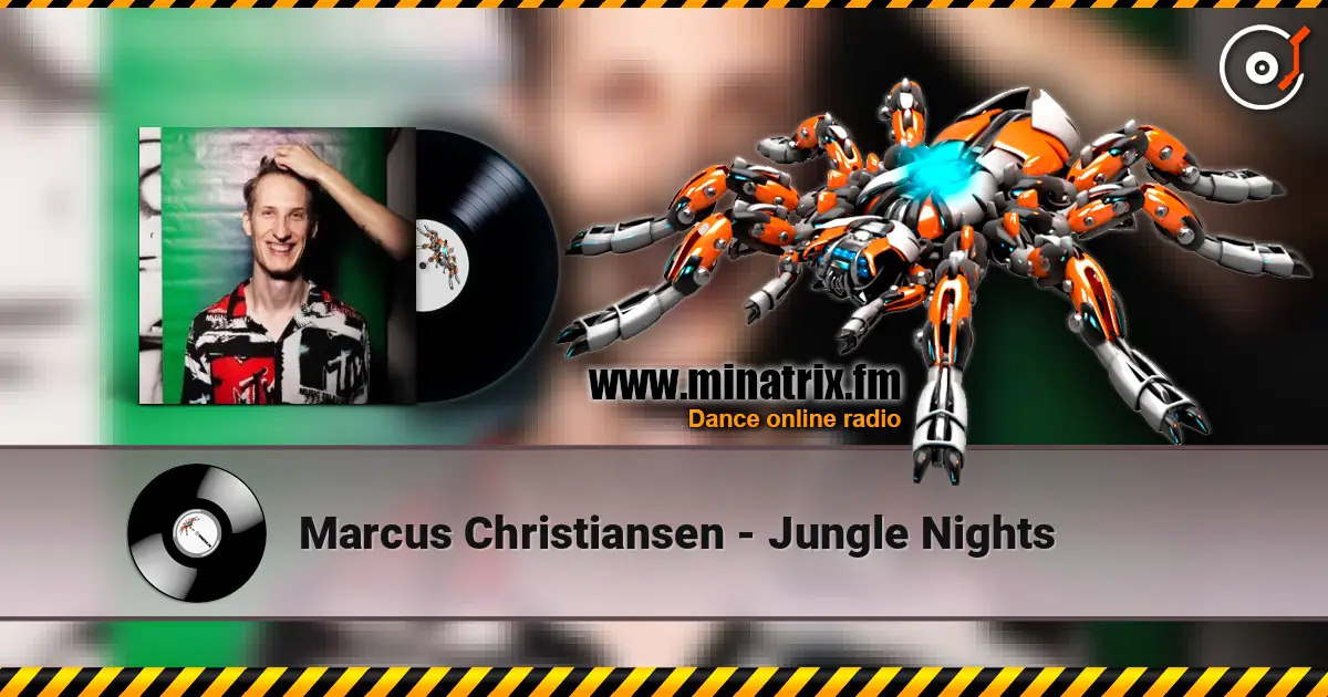Marcus Christiansen - Jungle Nights online in hoher Qualität hören | Minatrix.FM