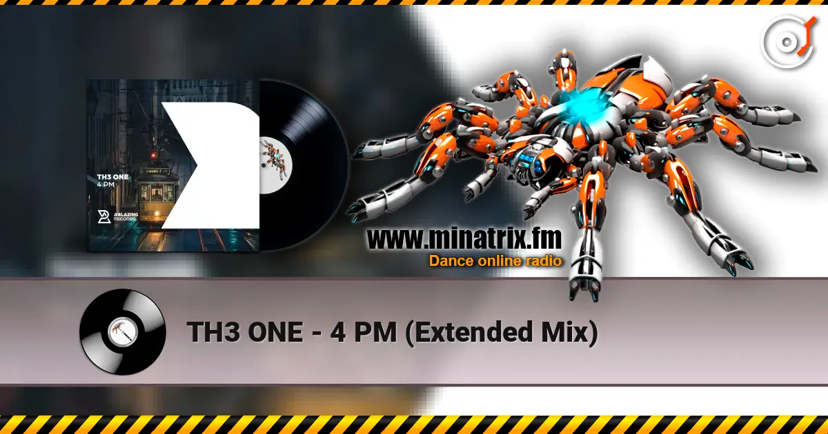 TH3 ONE - 4 PM (Extended Mix) online in hoher Qualität hören | Minatrix.FM