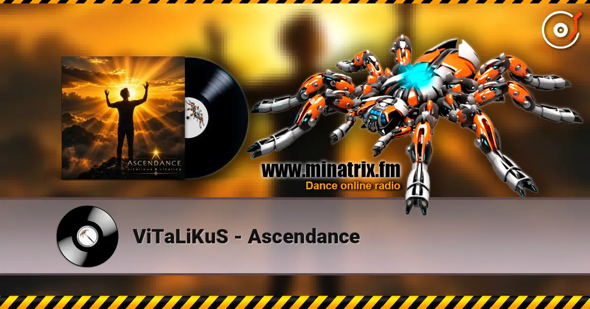 ViTaLiKuS - Ascendance online in hoher Qualität hören | Minatrix.FM