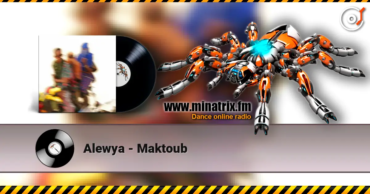 Alewya - Maktoub online in hoher Qualität hören | Minatrix.FM