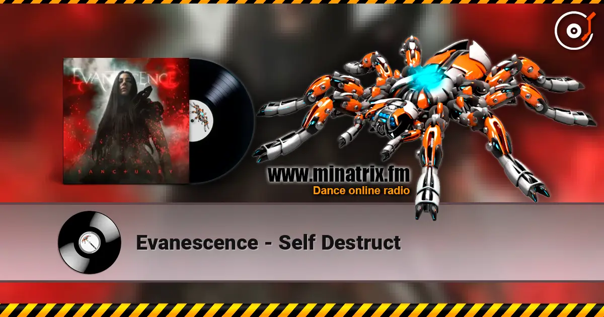 Evanescence - Self Destruct online in hoher Qualität hören | Minatrix.FM