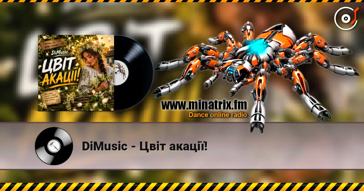 DiMusic - Цвіт акації! online in hoher Qualität hören | Minatrix.FM