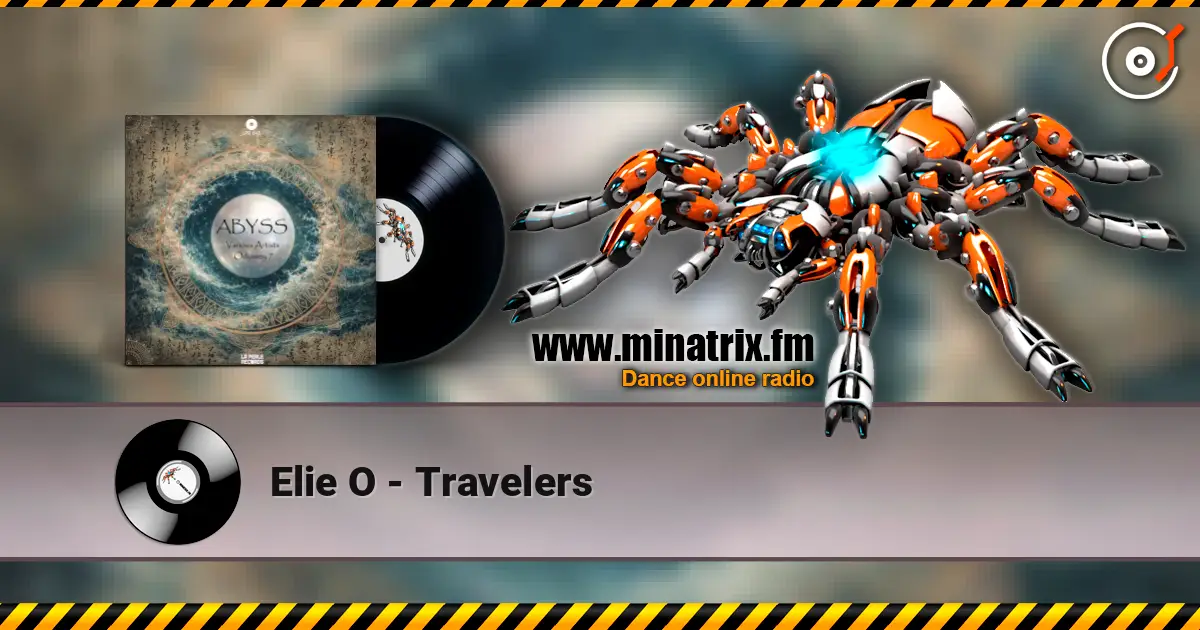 Elie O - Travelers online in hoher Qualität hören | Minatrix.FM