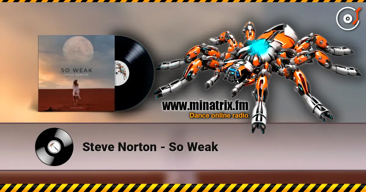 Steve Norton - So Weak online in hoher Qualität hören | Minatrix.FM