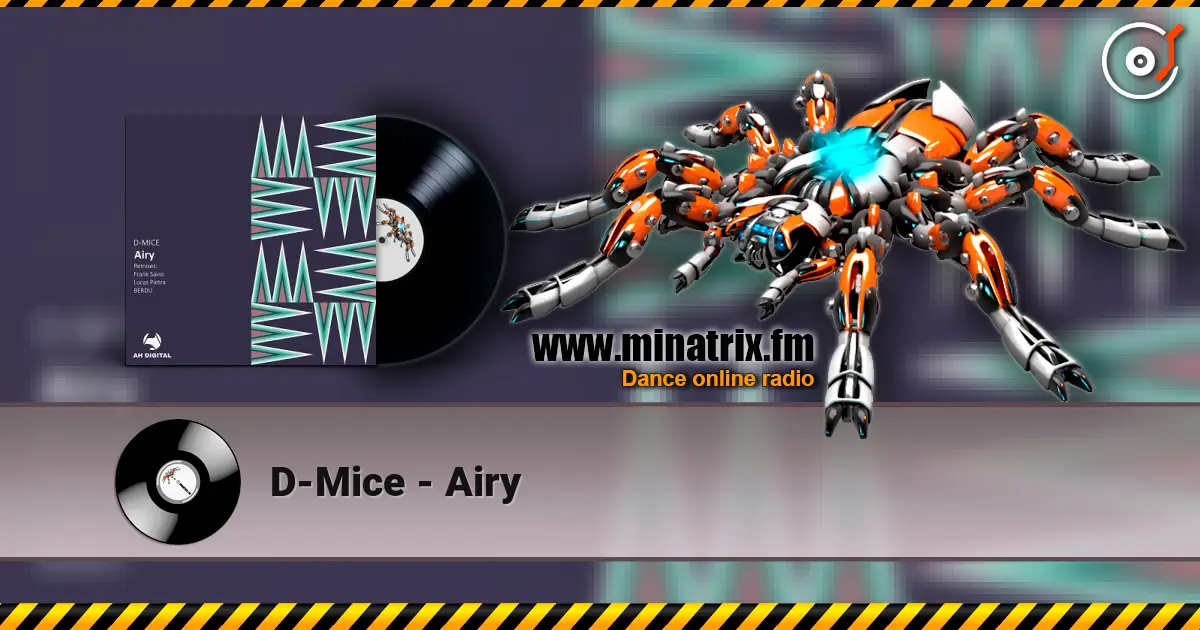 D-Mice - Airy online in hoher Qualität hören | Minatrix.FM