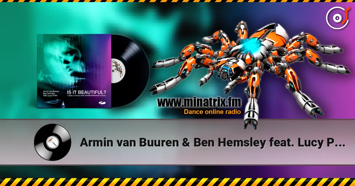 Armin van Buuren & Ben Hemsley feat. Lucy Pullin - Is It Beautiful! online in hoher Qualität hören | Minatrix.FM