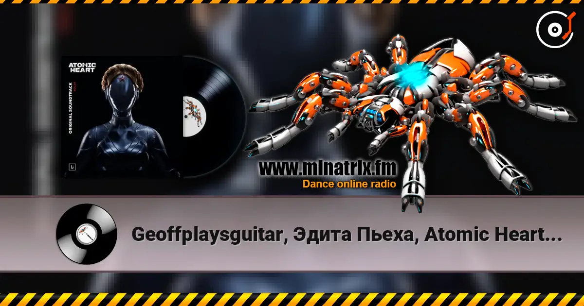 Geoffplaysguitar, Эдита Пьеха, Atomic Heart - Только мы (Geoffrey Day Remix) online in hoher Qualität hören | Minatrix.FM