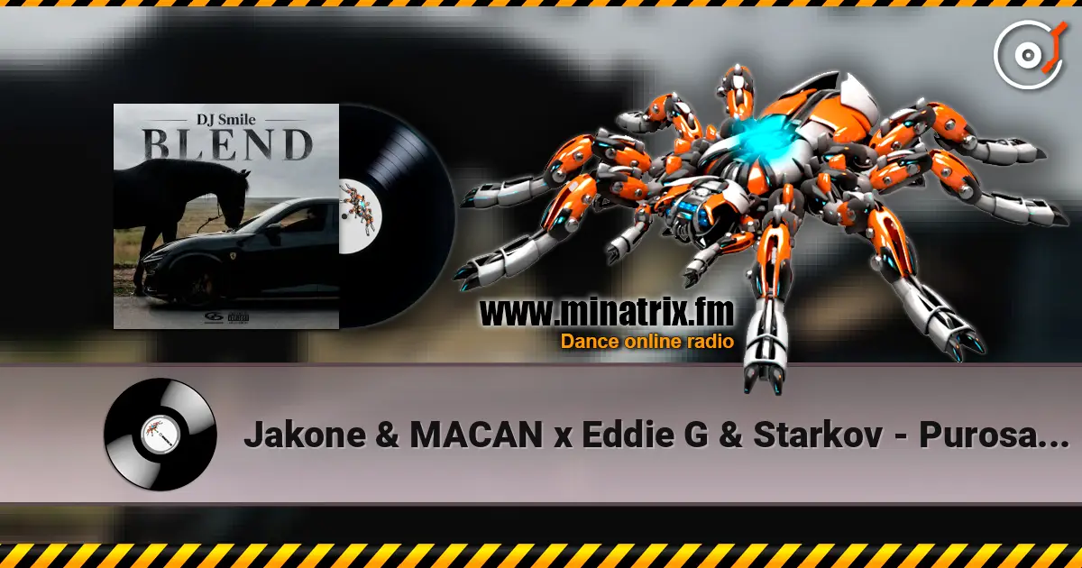 Jakone & MACAN x Eddie G & Starkov - Purosangue (DJ SMILE Blend) online in hoher Qualität hören | Minatrix.FM