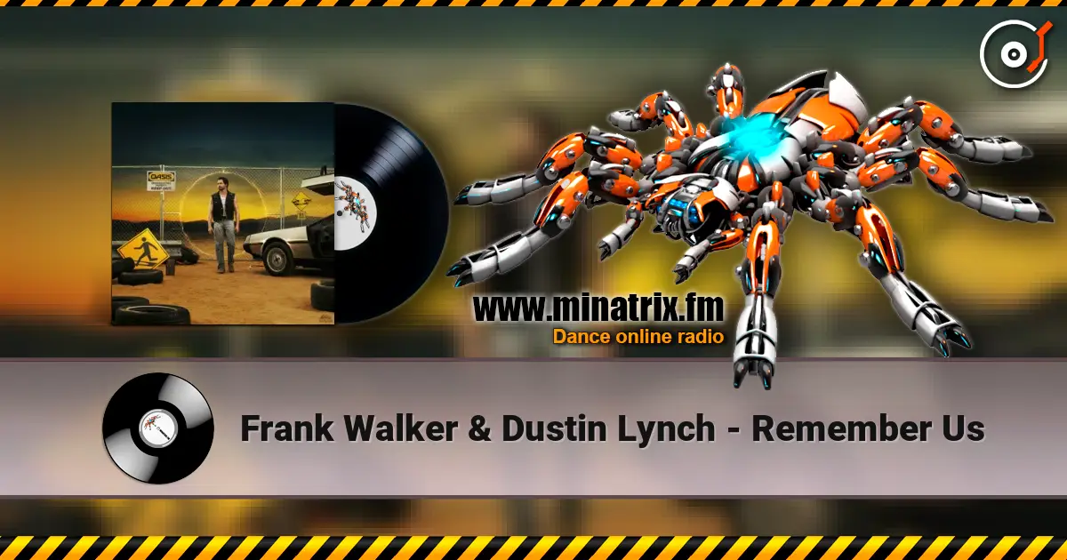 Frank Walker & Dustin Lynch - Remember Us online in hoher Qualität hören | Minatrix.FM