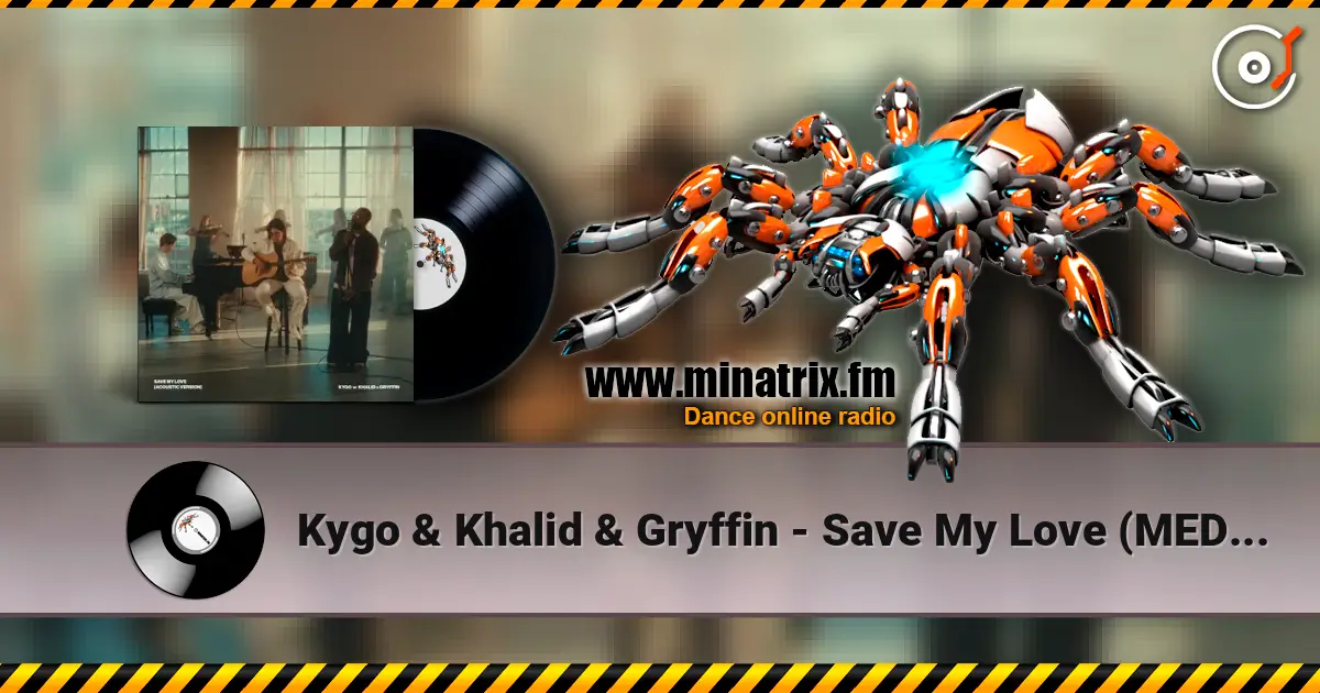 Kygo & Khalid & Gryffin - Save My Love (MEDUZA Remix) online in hoher Qualität hören | Minatrix.FM