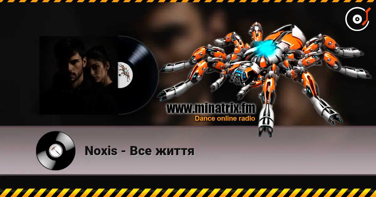 Noxis - Все життя online in hoher Qualität hören | Minatrix.FM