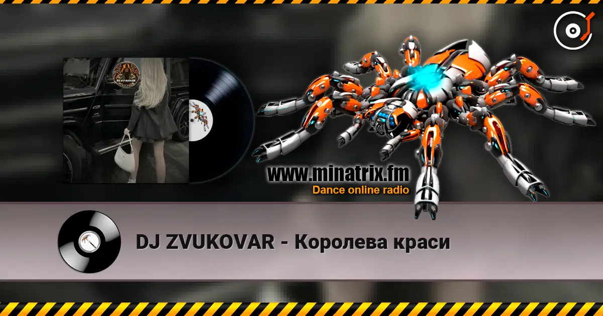 DJ ZVUKOVAR - Королева краси online in hoher Qualität hören | Minatrix.FM
