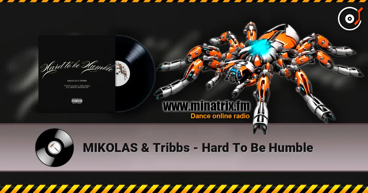 MIKOLAS & Tribbs - Hard To Be Humble online in hoher Qualität hören | Minatrix.FM