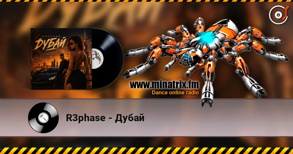 R3phase - Дубай online in hoher Qualität hören | Minatrix.FM