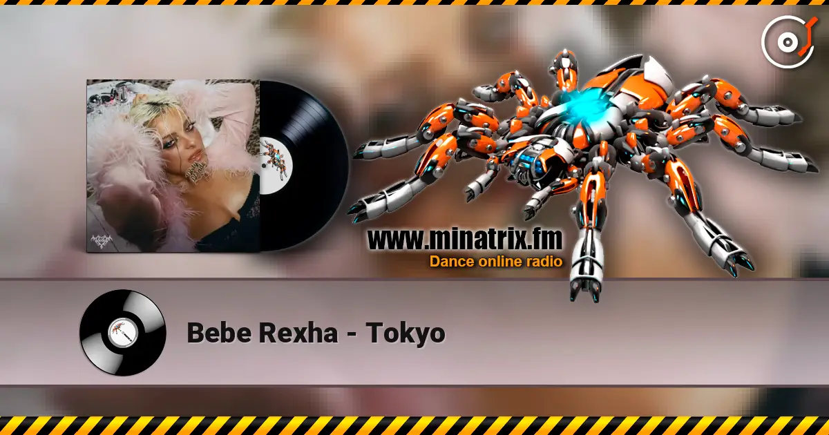 Bebe Rexha - Tokyo online in hoher Qualität hören | Minatrix.FM