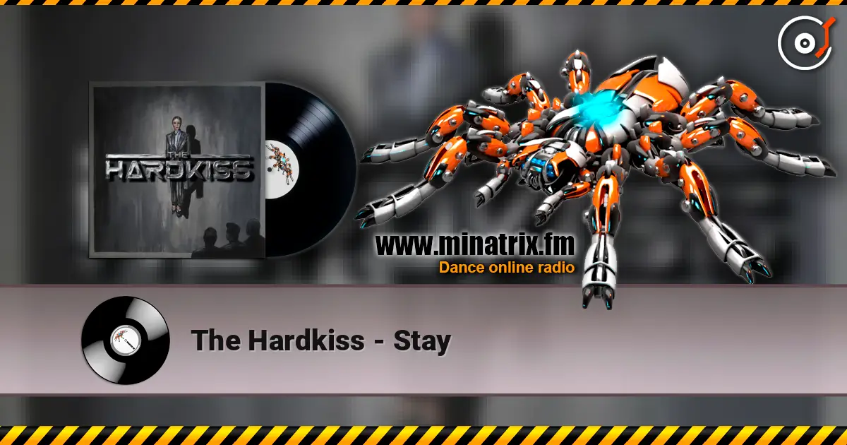 The Hardkiss - Stay online in hoher Qualität hören | Minatrix.FM