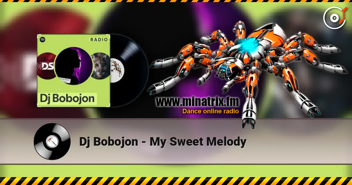 Dj Bobojon - My Sweet Melody online in hoher Qualität hören | Minatrix.FM